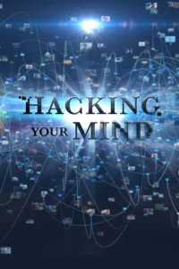 Hacking Your Mind en streaming