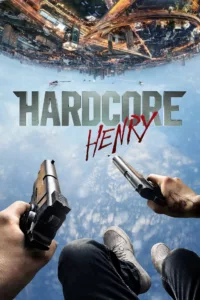 films et séries avec Hardcore Henry