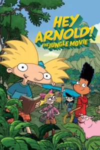 Hé Arnold ! : Mission jungle, le film en streaming