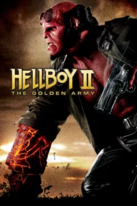 Hellboy II : Les Légions d’or maudites en streaming