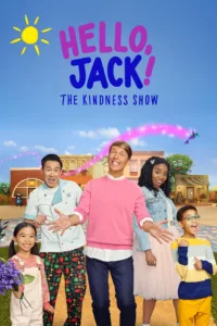 Hello, Jack! The Kindness Show en streaming