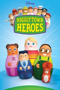 Higglytown Heroes en streaming