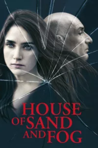 films et séries avec House of Sand and Fog