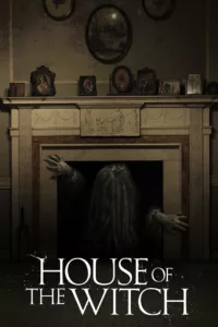 films et séries avec House of the Witch