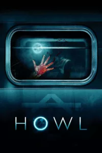 films et séries avec Howl, la terreur est sur la bonne voie