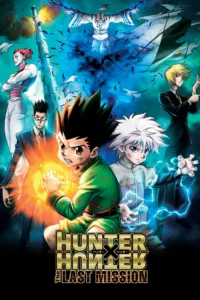 Hunter X Hunter – The Last Mission en streaming