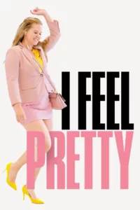 I Feel Pretty en streaming