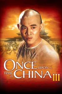 films et séries avec Il était une fois en Chine 3 : Le tournoi du lion