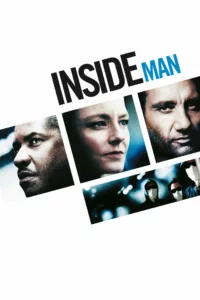 films et séries avec Inside Man : l’Homme de l’Intérieur