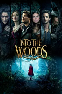 films et séries avec Into the Woods : Promenons-nous dans les bois