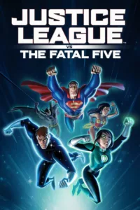 films et séries avec Justice League vs. the Fatal Five