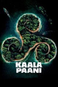 Kaala Paani : Les eaux sombres en streaming