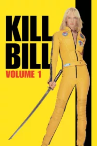 films et séries avec Kill Bill : Volume 1