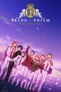 KING OF PRISM -Shiny Seven Stars- en streaming