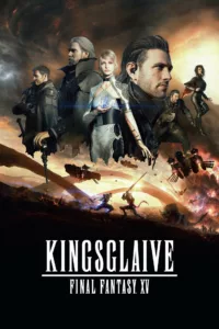 films et séries avec Kingsglaive: final fantasy XV