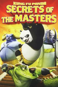 Kung Fu Panda : Les Secrets des Maîtres en streaming