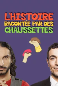 Beaucoup de chose racontées par des chaussettes, en tout cas d’après des chaussettes!   Bande annonce / trailer de la série L’Histoire racontée par des chaussettes en full HD VF https://www.youtube.com/watch?v= Date de sortie : 2012 Type de série : […]