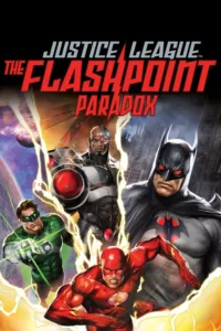 films et séries avec La Ligue des Justiciers : Le Paradoxe Flashpoint