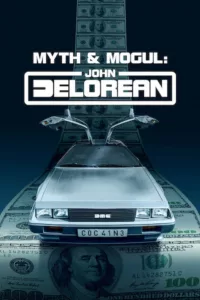 La Saga DeLorean : Destin d’un magnat de l’automobile en streaming