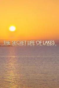 La Vie secrète des lacs en streaming