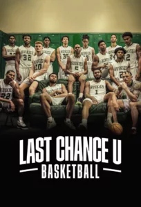 Last Chance U: Basketball en streaming