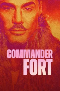 Le commandant Fort en streaming