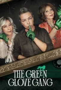 Le Gang du gant vert en streaming
