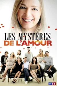 Les Mystères de l’amour en streaming