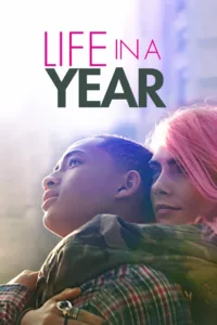 films et séries avec Life in a Year