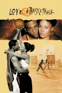 films et séries avec Love & Basketball