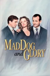 Mad Dog and Glory en streaming
