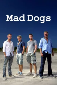 Mad Dogs en streaming