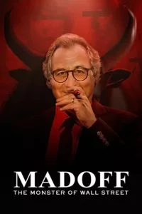 Madoff : Le monstre de la finance en streaming
