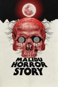 Malibu Horror Story en streaming