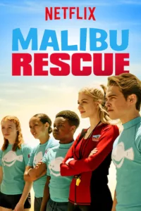 Malibu Rescue : La série en streaming