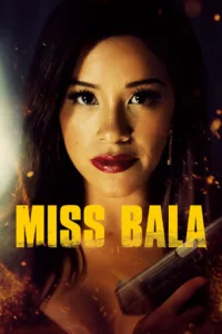 films et séries avec Miss Bala