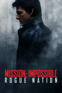 films et séries avec Mission : Impossible – Rogue Nation