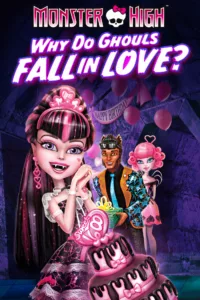 Monster High, pourquoi les goules tombent amoureuses… en streaming