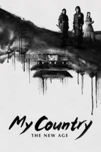 My Country: The New Age en streaming