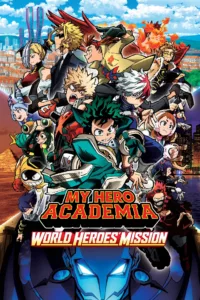 films et séries avec My Hero Academia: World Heroes’ Mission