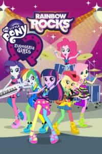My Little Pony : Equestria Girls – Rainbow Rocks en streaming