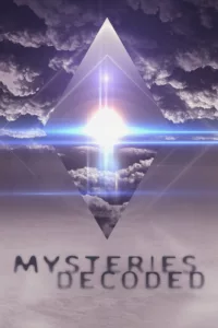 Mysteries Decoded en streaming