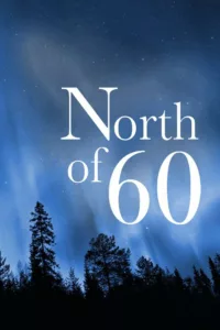North of 60 is a mid-1990s Canadian television series depicting life in the sub-Arctic northern boreal forest. It first aired on CBC Television in 1992 and was syndicated around the world. It is set in the fictional community of Lynx […]
