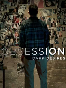 Obsession: Dark Desires en streaming