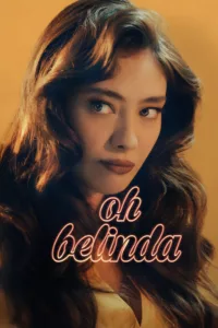 films et séries avec Oh Belinda
