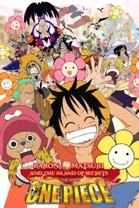 One Piece, film 6 : Le Baron Omatsuri et l’île secrète en streaming