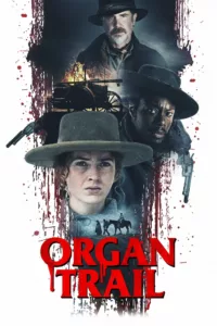 films et séries avec Organ Trail