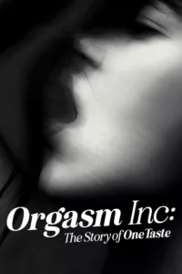 Orgasmique: Le business OneTaste en streaming