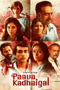 At times dark, at times disturbing, four short films explore stories of those who dare to dream and desire — and those determined to stand in their way.   Bande annonce / trailer de la série Paava Kadhaigal en full […]
