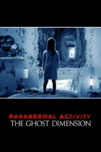 Paranormal Activity 5: Ghost Dimension en streaming